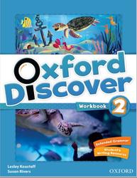 Oxford Discover 2, Workbook, Koustaff L., Rivers S., 2014