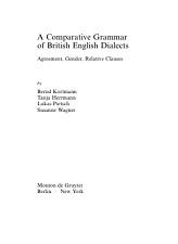 A Comparative Grammar of British English Dialects, Kortmann B., Herrmann T., Pietsch L., Wagner S., 2005