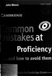 Common mistakes at Proficiency and how to avoid them, Moore J.
