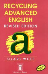 Recycling Advanced English, Revised Edition, West C., 2002