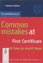 Common Mistakes at First Certificate and how to avoid them, Tayfoor S., 2004