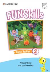 Fun Skills 2, Home Booklet, Answer keys and audioscript