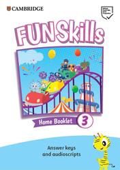 Fun Skills 3, Home Booklet, Answer keys and audioscripts