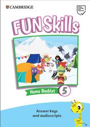 Fun Skills 5, Home Booklet, Answer keys and audioscripts