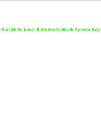 Fun Skills 6, Student’s Book, Answer keys