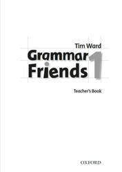 Grammar Friends 1, Teacher's Book, 2009