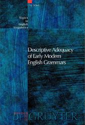 Descriptive adequacy of early modern English gramma, Dons U., 2004
