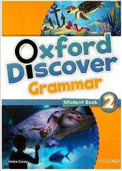 Oxford Discover 2, Grammar, Student Book, Casey H., 2014