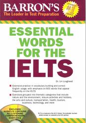 Essential Words for the IELTS, Lougheed L., 2011