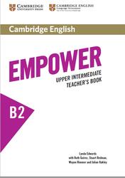 Empower B2, Upper-Intermediate, Teacher's Book, Edwards L., 2015