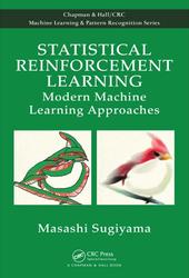 Statistical Reinforcement Learning, Modern Machine, Learning Approaches, Sugiyama M., 2015