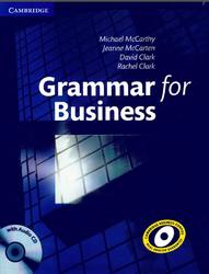 Grammar for Business, McCarthy M., McCarten J., Clark D., Clark R., 2012