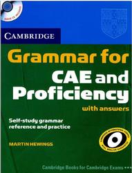 Grammar for CAE and Proficiency with Answers, Hewings M., 2009