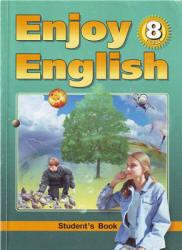 Английский язык, Английский с удовольствием, Enjoy English, 8 класс, Биболетова М.З., Трубанева Н.Н., 2013