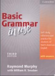 Basic Grammar in Use, 3 edition, Murphy R., Smalzer W., 2011