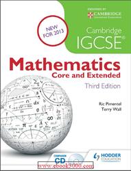Cambridge IGCSE, Mathematics, Core and Extended, Pimentel R., Wall T., 2013