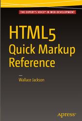 HTML5 Quick Markup Reference, Jackson W., 2016