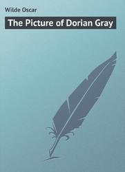 The Picture of Dorian Gray, Уайльд О.