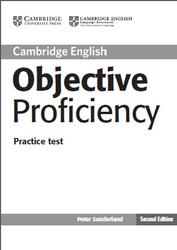 Objective Proficiency, Practice Test with Keys, Sunderland P., 2013