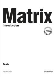 Matrix, Introduction Tests, Kelly P. 