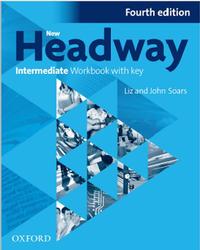 New Headway Intermediate, Workbook With Key, Fourth edition, Soars J., Soars L., 2012