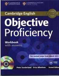 Objective Proficiency, Workbook with Key, Sunderland P., Whettem E., 2013
