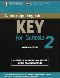 Cambridge English, Key for Schools 2, With answers, 2012