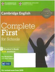 Complete First for Schools, Student's Book with answers, Brook-Hart G., Tiliouine H., 2014