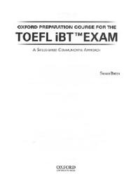 Oxford preparation course for the TOEFL iBT Exam, Bates S., 2011