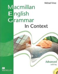 Macmillan English Grammar In Context, Advanced, With key, Vince M., 2008