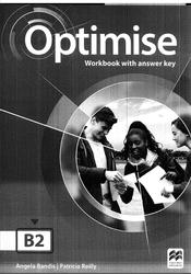 Optimise, B2, Workbook, With answer key, Bandis A., Reilly P., 2017