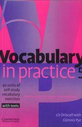 Vocabulary in practice 5, Driscoll L., Pye G., 2005