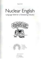 Nuclear English, Language Skills for a Globalizi Industry, Gorlin S., 2005