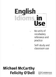 English Idioms in Use, McCarthy M., O'Dell F.