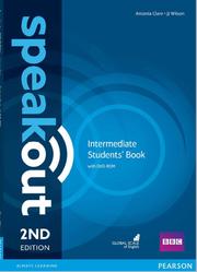 Speakout 2nd Edition, Intermediate, Students Book, Clare A., Wilson J., 2015