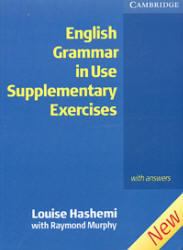 English Grammar in Use - Supplementary Exercises with answers - Hashemi L., Murphy R.