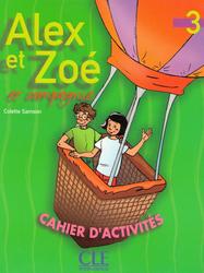 Alex et Zoe 3, Cahier d'activites, Курс французского языка для детей от 7 лет, 2009