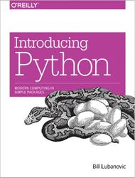 Introducing Python, Modern Computing in Simple Packages, Lubanovic B., 2015