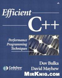 Efficient C++ Performance Programming Techniques - Dov Bulka, David Mayhew