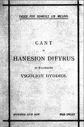 Cant o hanesion difyrus at wasanaeth ysgolion dyddiol, Tales for schools