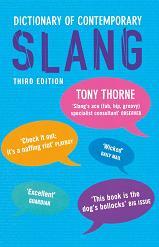 Dictionary of Contemporary Slang - Thorne T.