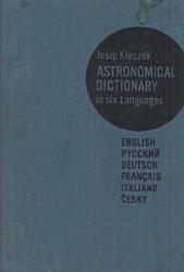 Astronomical dictionary in six Languages, Kleczek J., 1961