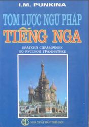 Tóm Lược Ngữ Pháp Tiếng Nga, Краткий справочник по русской грамматике, Punkina I.M., 1999